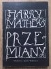 Harry Mathews Przemiany
